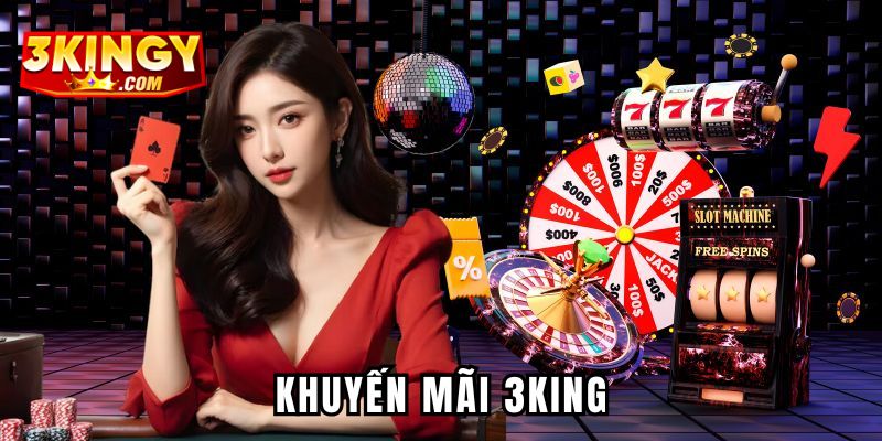 Khuyến Mãi 3King