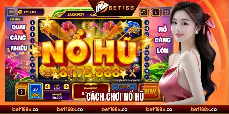 Cách chơi nổ hũ